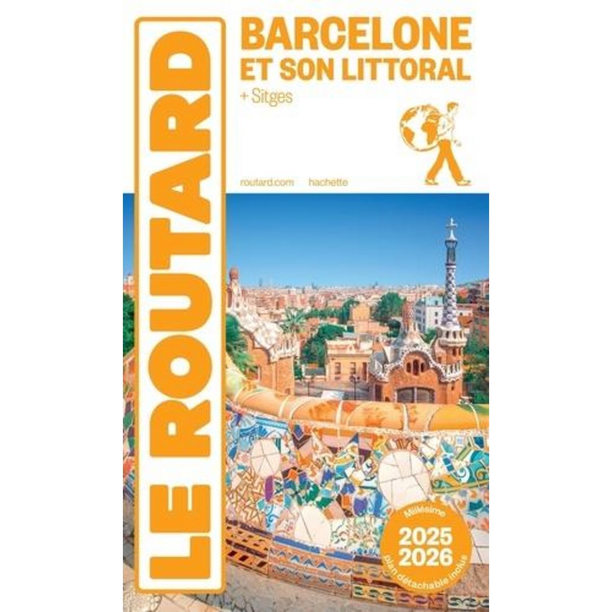 BARCELONE ET SON LITTORAL + SITGES. EDITION 2025-2026. AVEC 1 PLAN DETACHABLE, Le Routard