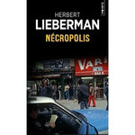 NECROPOLIS, Lieberman Herbert