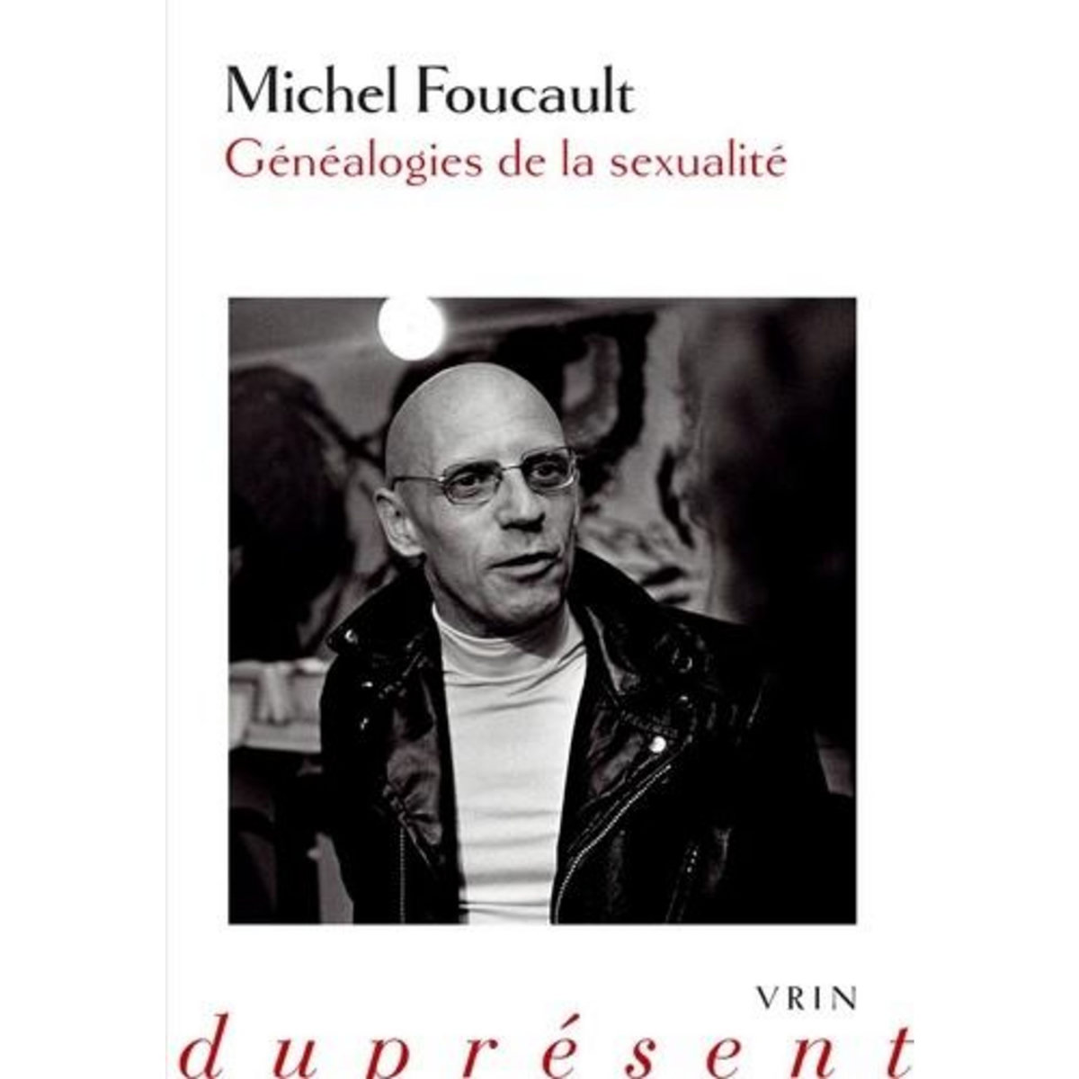 GENEALOGIES DE LA SEXUALITE, Foucault Michel
