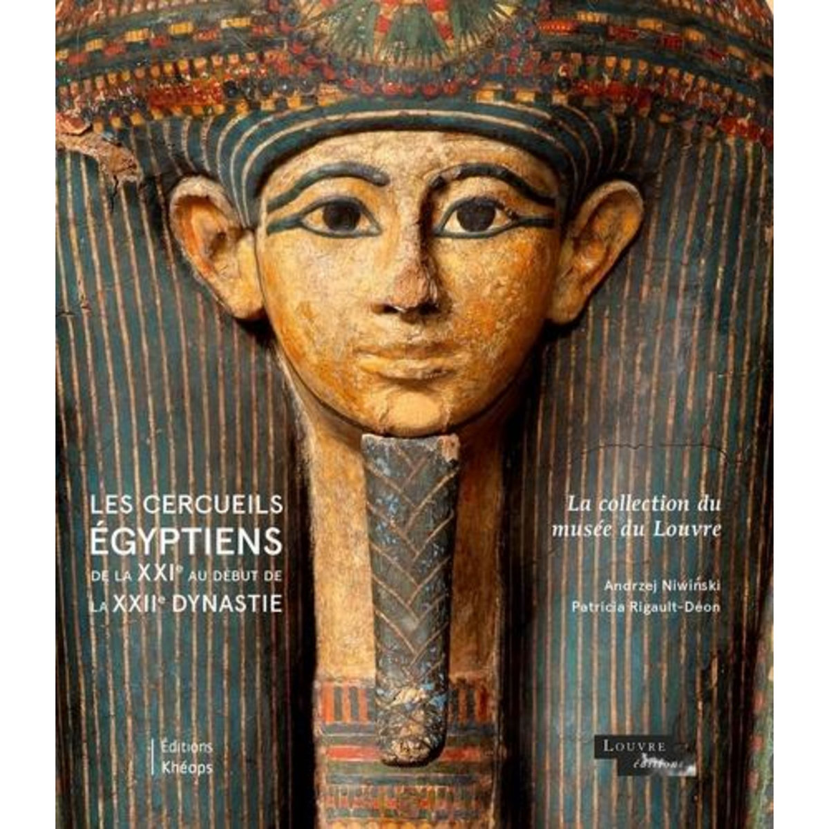 LES CERCUEILS EGYPTIENS DE LA XXIE AU DEBUT DE LA XXIIE DYNASTIE. LA COLLECTION DU MUSEE DU LOUVRE, Niwinski Andrzej