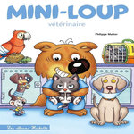 MINI-LOUP TOME 36 : VETERINAIRE, Matter Philippe