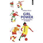 GIRL POWER. 150 ANS DE FOOTBALL AU FEMININ, Artus Hubert