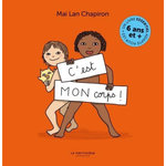 C'EST MON CORPS ! EDITION REVUE ET AUGMENTEE, Chapiron Mai Lan