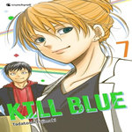 KILL BLUE TOME 7 , Fujimaki Tadatoshi