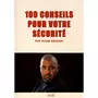  100 CONSEILS POUR VOTRE SECURITE, Anouar Noam