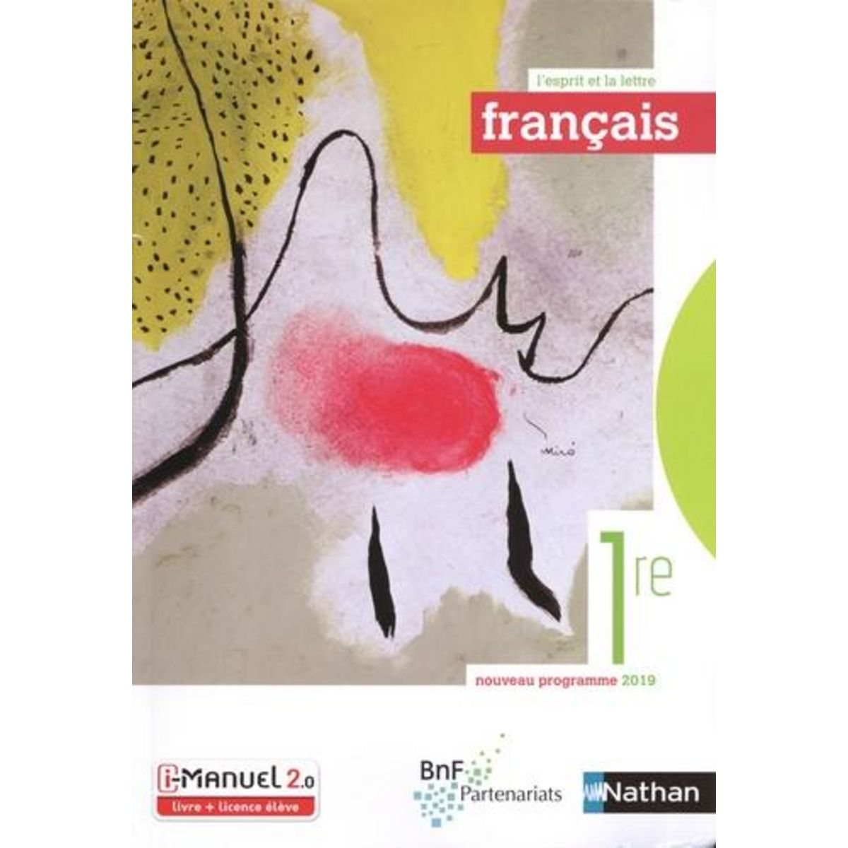 FRANCAIS 1RE L'ESPRIT ET LA LETTRE. EDITION 2019, David Adrien