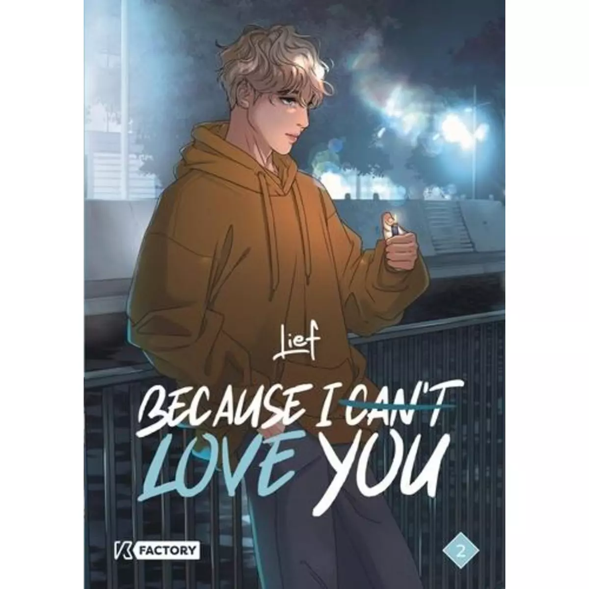  BECAUSE I CAN'T LOVE YOU TOME 2 , Lief