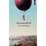 LE ROMANTIQUE. OU LA VRAIE VIE DE CASHER GREVILLE ROSS, Boyd William