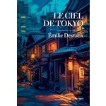 LE CIEL DE TOKYO, Desvaux Emilie