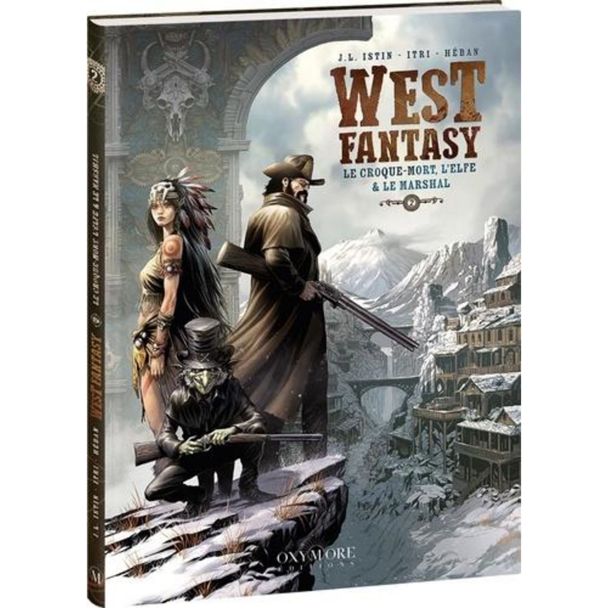 WEST FANTASY TOME 2 : LE CROQUE-MORT, L'ELFE & LE MARSHAL, Istin Jean-Luc