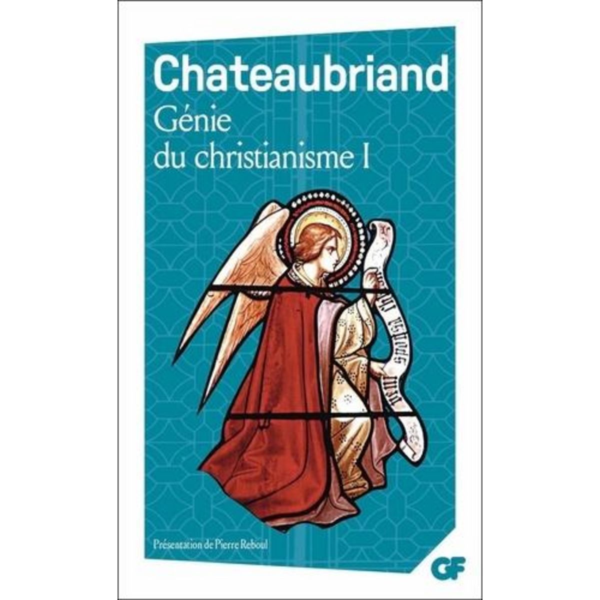 GENIE DU CHRISTIANISME. TOME 1, Chateaubriand François-René de