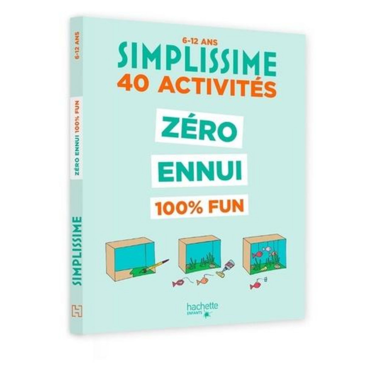 40 ACTIVITES ZERO ENNUI 100% FUN, Solenne