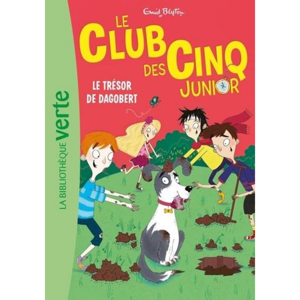 LE CLUB DES CINQ JUNIOR TOME 11 : LE TRESOR DE DAGOBERT, Blyton Enid