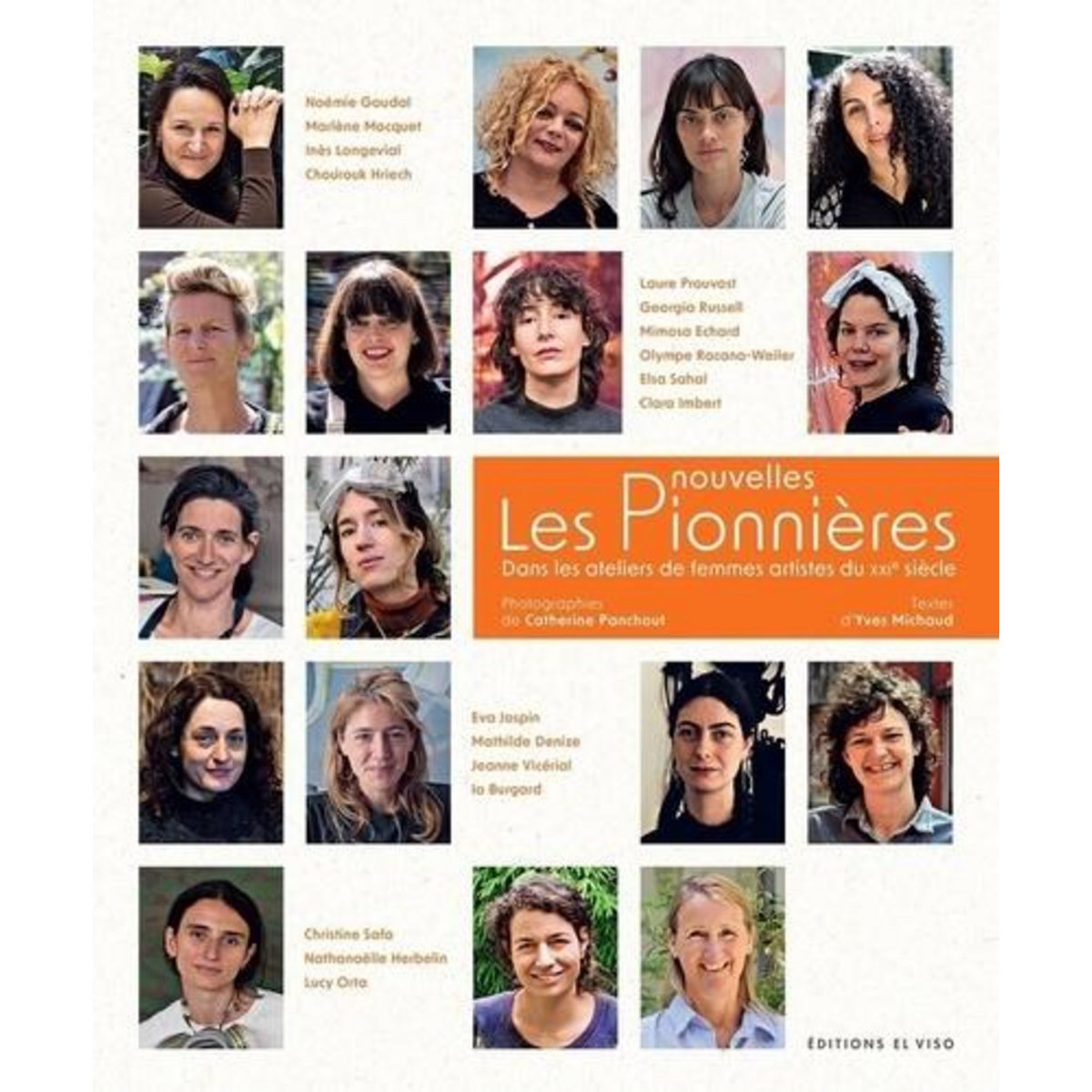 LES NOUVELLES PIONNIERES. DANS LES ATELIERS DE FEMMES ARTISTES DU XXIE SIECLE VOLUME 3, Panchout Catherine