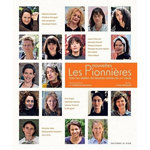 LES NOUVELLES PIONNIERES. DANS LES ATELIERS DE FEMMES ARTISTES DU XXIE SIECLE VOLUME 3, Panchout Catherine