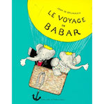 LE VOYAGE DE BABAR, Brunhoff Jean de