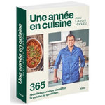 UNE ANNEE EN CUISINE AVEC LAURENT MARIOTTE. 365 RECETTES POUR VOUS SIMPLIFIER LA CUISINE AU QUOTIDIEN, Mariotte Laurent