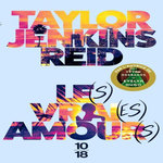 LE(S) VRAI(ES) AMOUR(S), Reid Taylor Jenkins