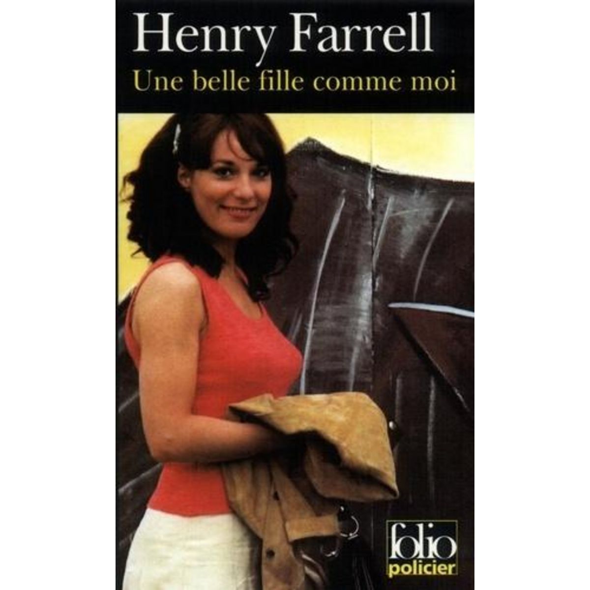 UNE BELLE FILLE COMME MOI, Farrell Henry