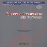 EPREUVES D'EVALUATION ET CHOMAGE, Eymard-Duvernay François