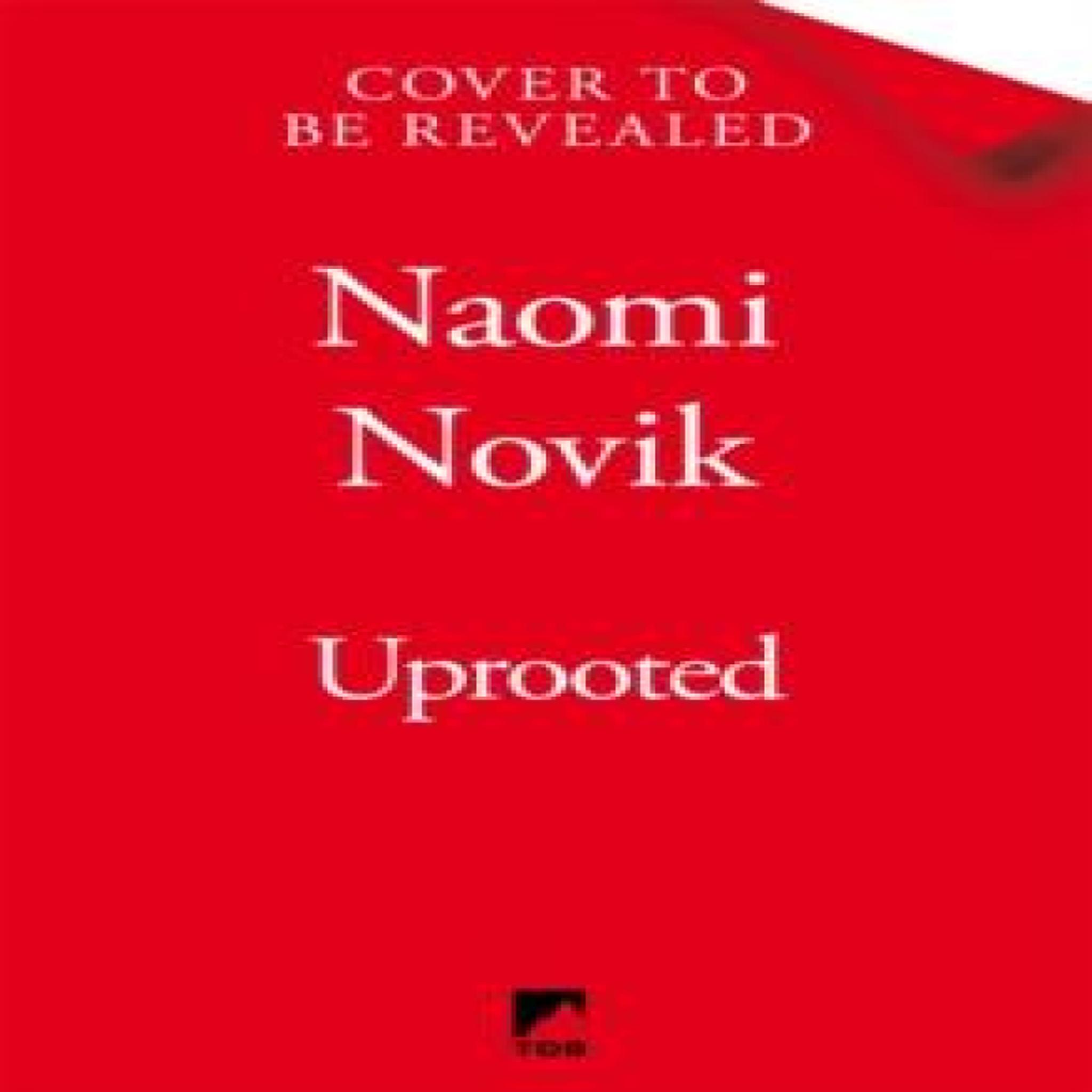 LIVRES Uprooted : The 10th Anniversary Edition of this spellbinding fantasy inspired by Slavic folklore