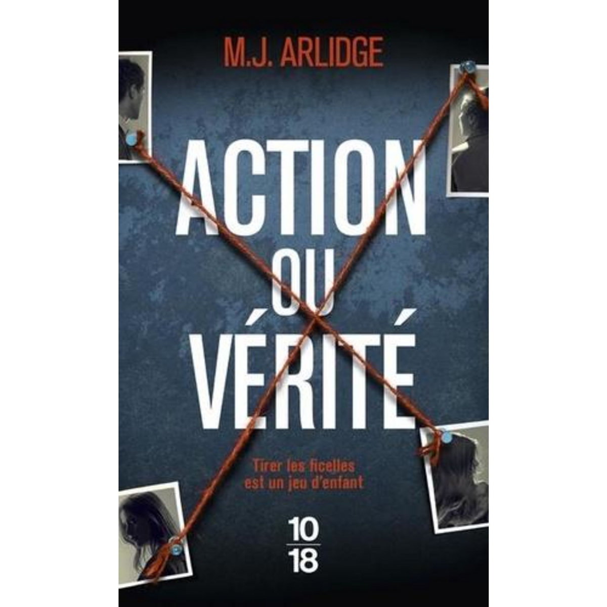 ACTION OU VERITE, Arlidge M. J.