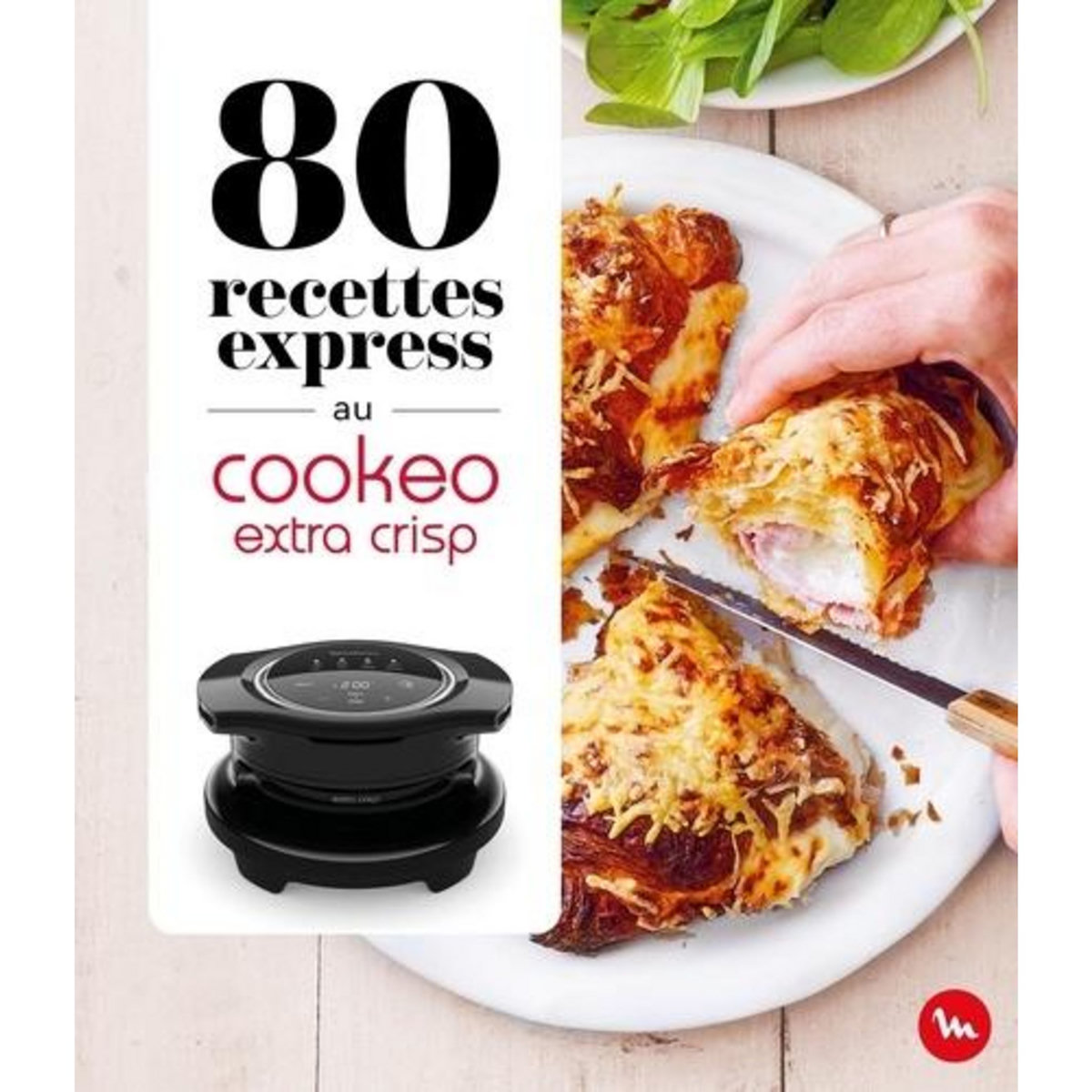 80 RECETTES EXPRESS AU COOKEO EXTRA CRISP , Moulinex