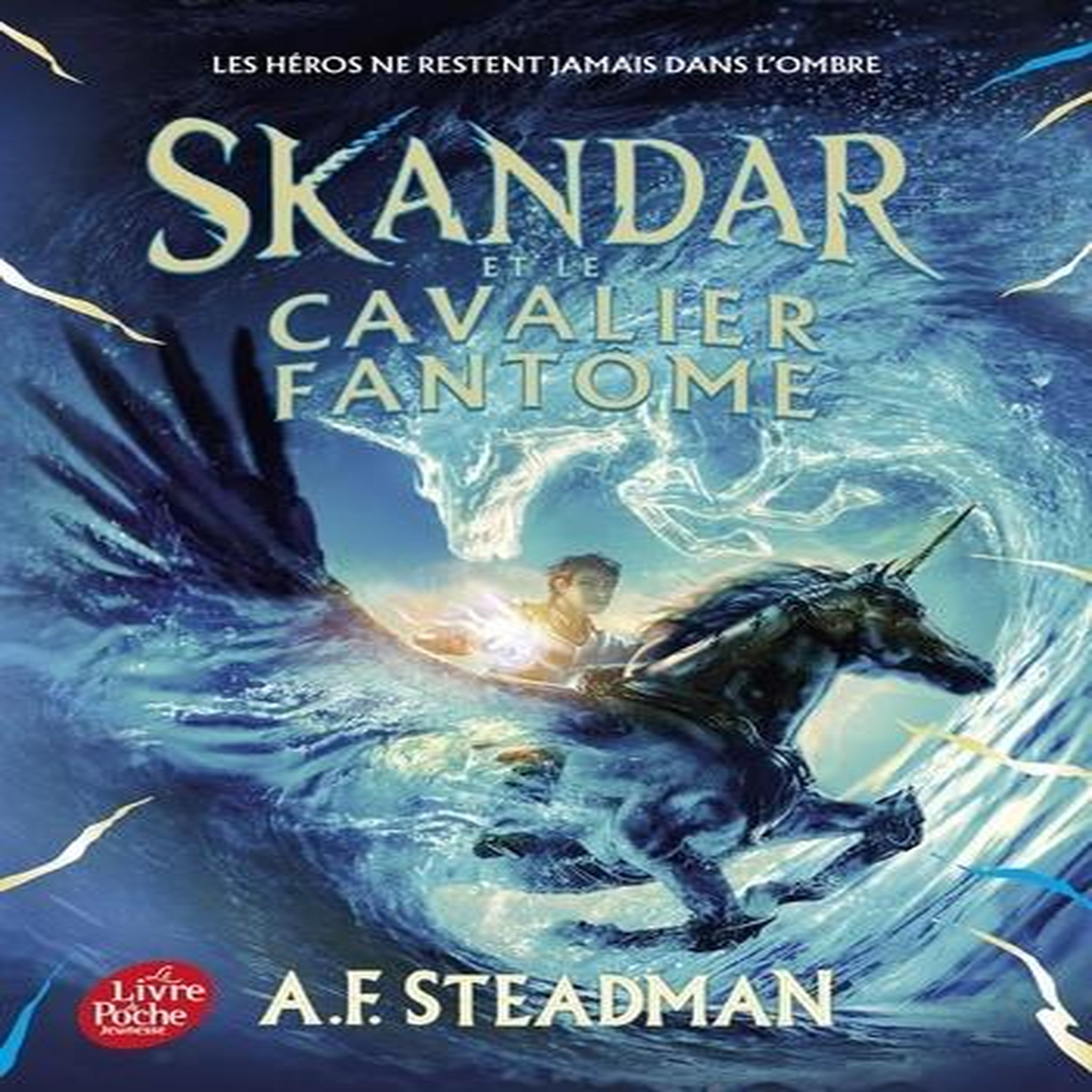 SKANDAR TOME 2 : SKANDAR ET LE CAVALIER FANTOME, Steadman A. F.