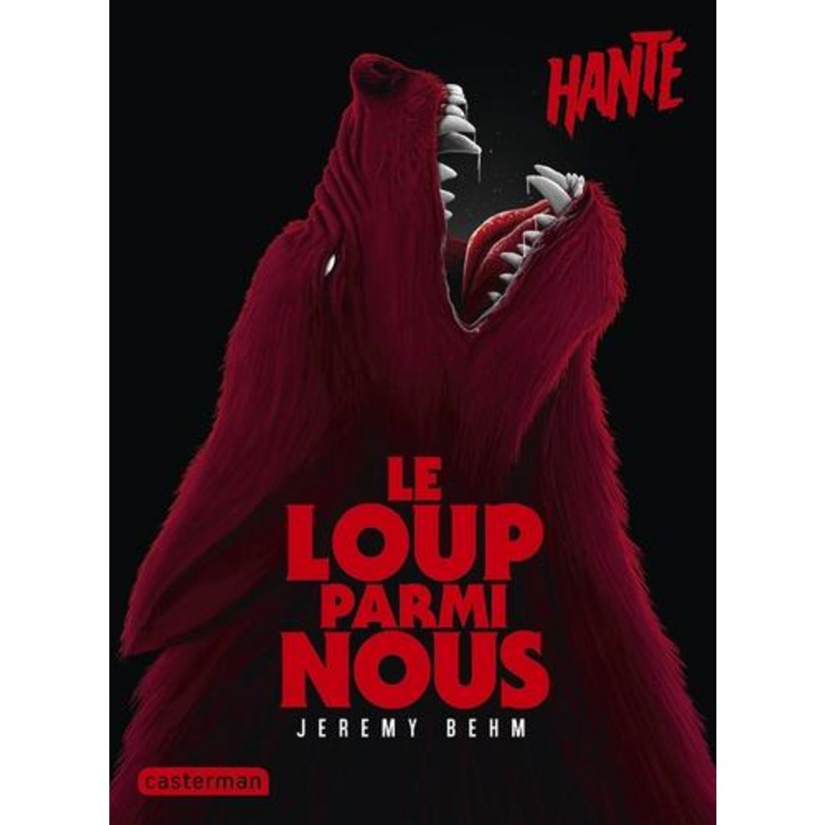 LE LOUP PARMI NOUS, Behm Jeremy