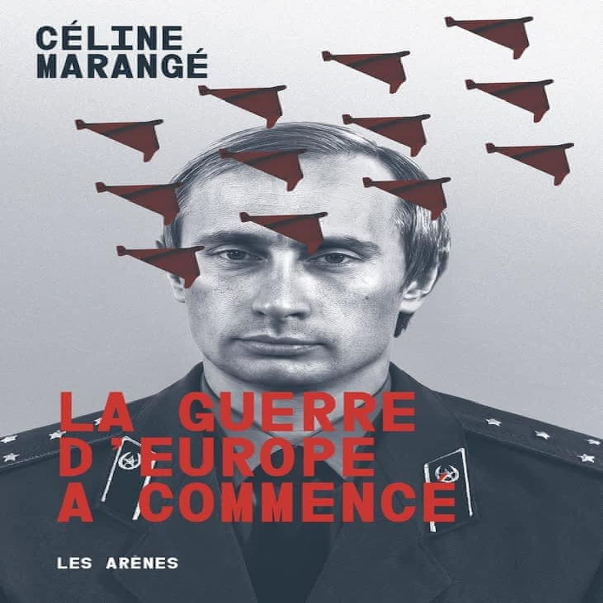 LA GUERRE D'EUROPE A COMMENCE, Marangé Céline