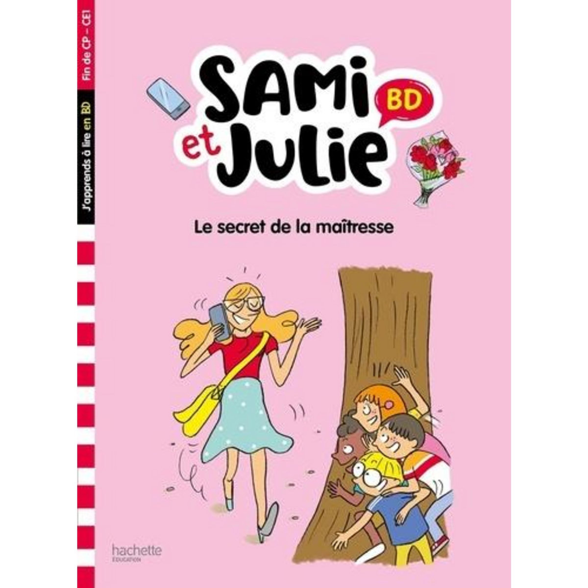 SAMI ET JULIE : LE SECRET DE LA MAITRESSE. FIN DE CP-CE1, Lebrun Sandra