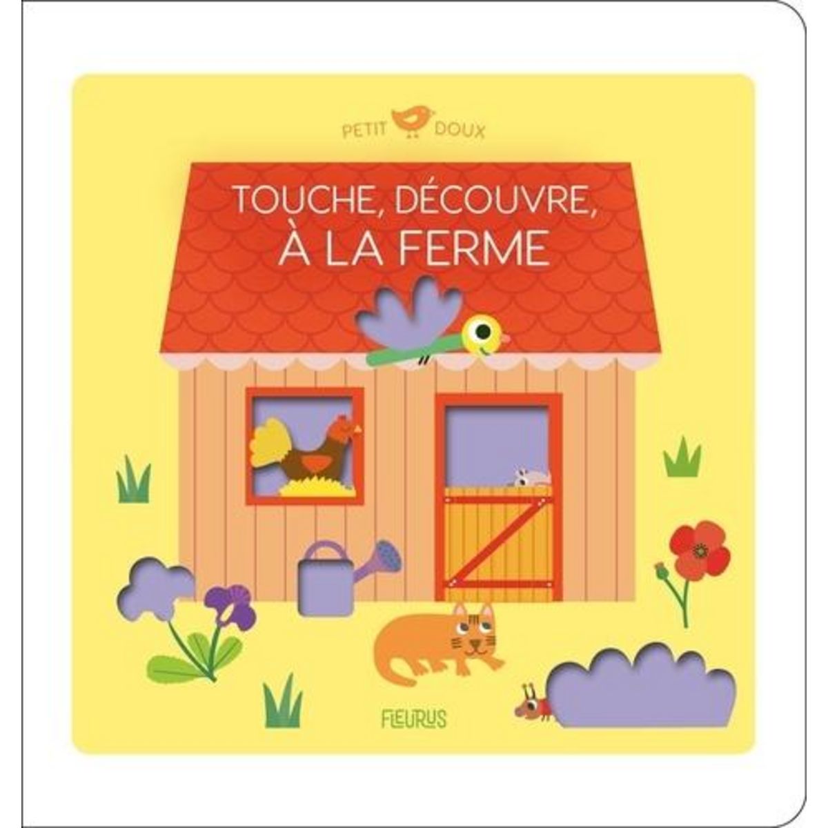 TOUCHE, DECOUVRE, A LA FERME, Ledesma Sophie