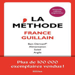 LA METHODE. BAIN DERIVATIF, ALIMENTATION, SOLEIL, ARGILE, EDITION REVUE ET AUGMENTEE, Guillain France