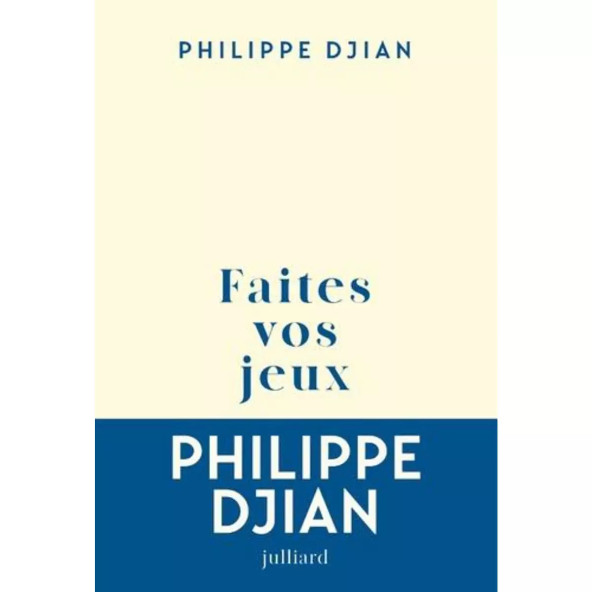  FAITES VOS JEUX, Djian Philippe