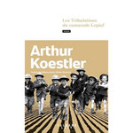 LES TRIBULATIONS DU CAMARADE LEPIAF, Koestler Arthur