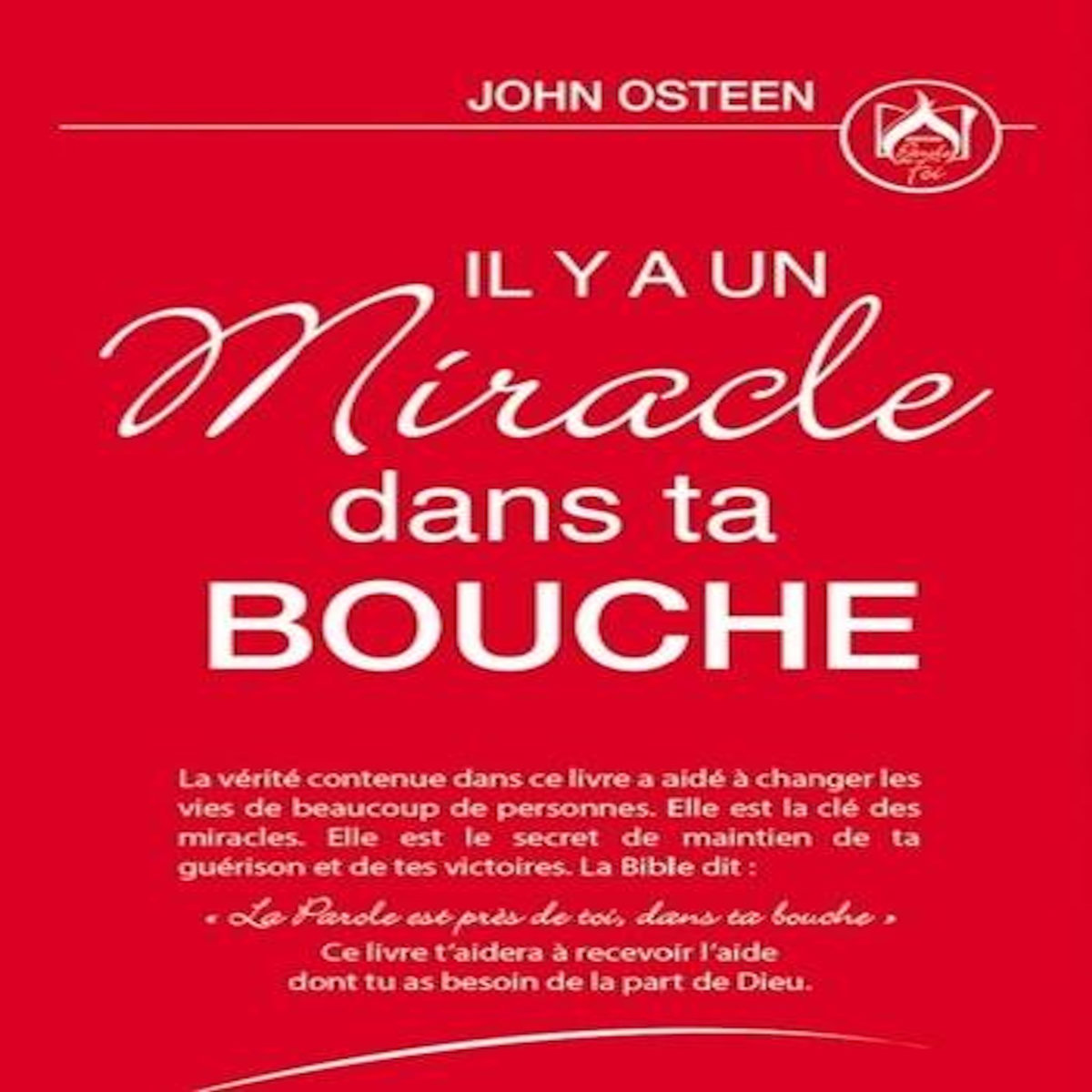 IL Y A UN MIRACLE DANS TA BOUCHE, Jhon Osteen