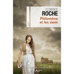 PHILOMENE ET LES SIENS, Roche Florence