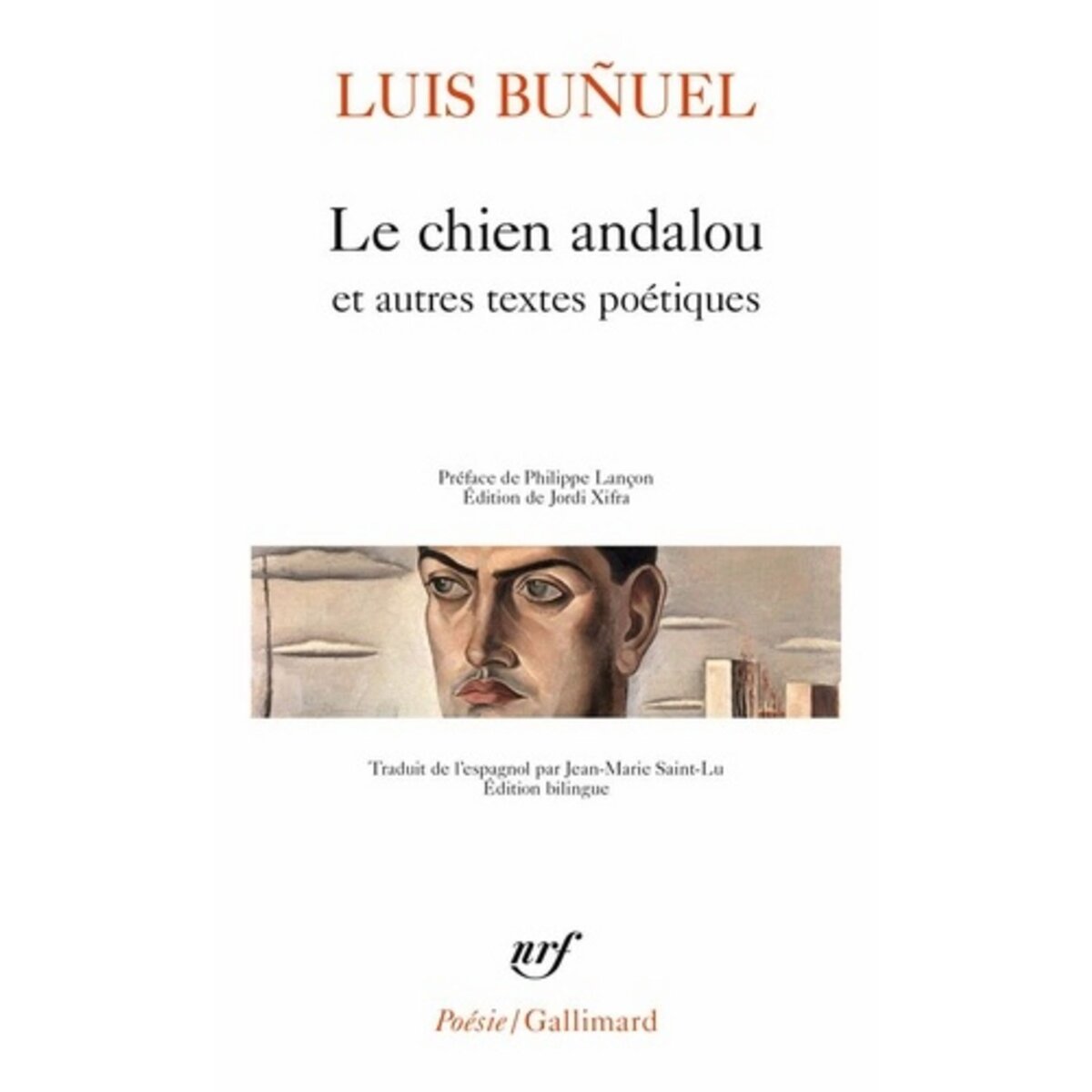  LE CHIEN ANDALOU ET AUTRES TEXTES POETIQUES. EDITION BILINGUE FRANCAIS-ESPAGNOL, Buñuel Luis
