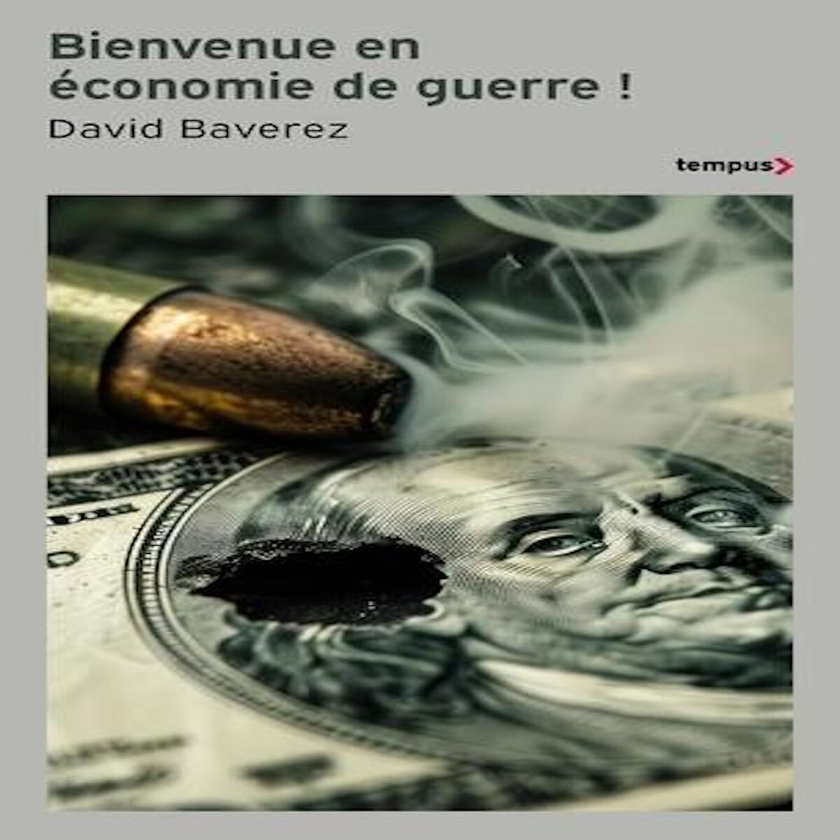 BIENVENUE EN ECONOMIE DE GUERRE !, Baverez David