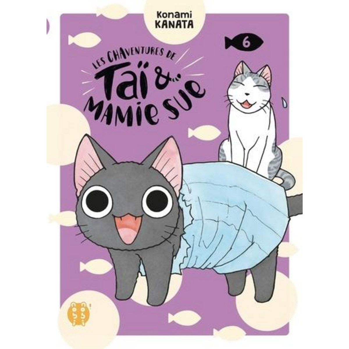 LES CHAVENTURES DE TAI ET MAMIE SUE TOME 6 , Kanata Konami