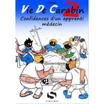 VIE DE CARABIN TOME 2 : CONFIDENCES D'UN APPRENTI MEDECIN, Védécé