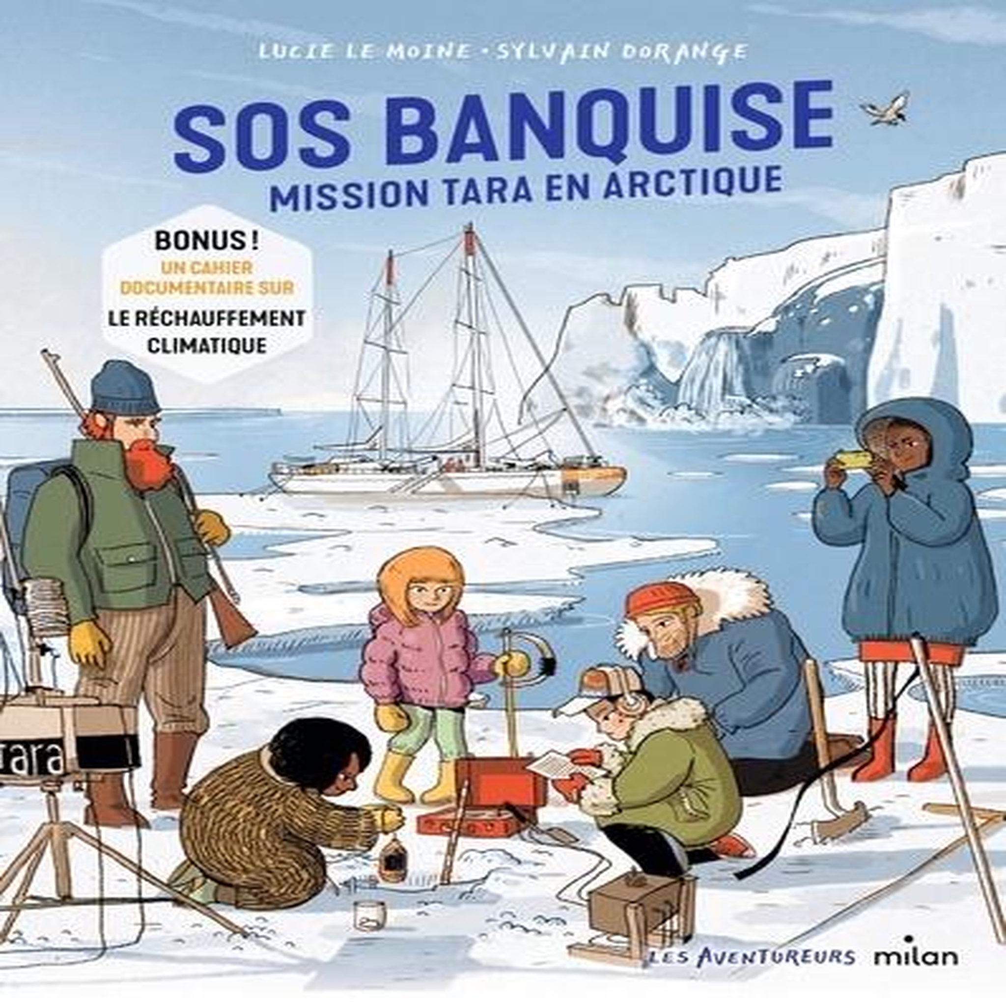 SOS BANQUISE. MISSION TARA EN ARCTIQUE, Le Moine Lucie
