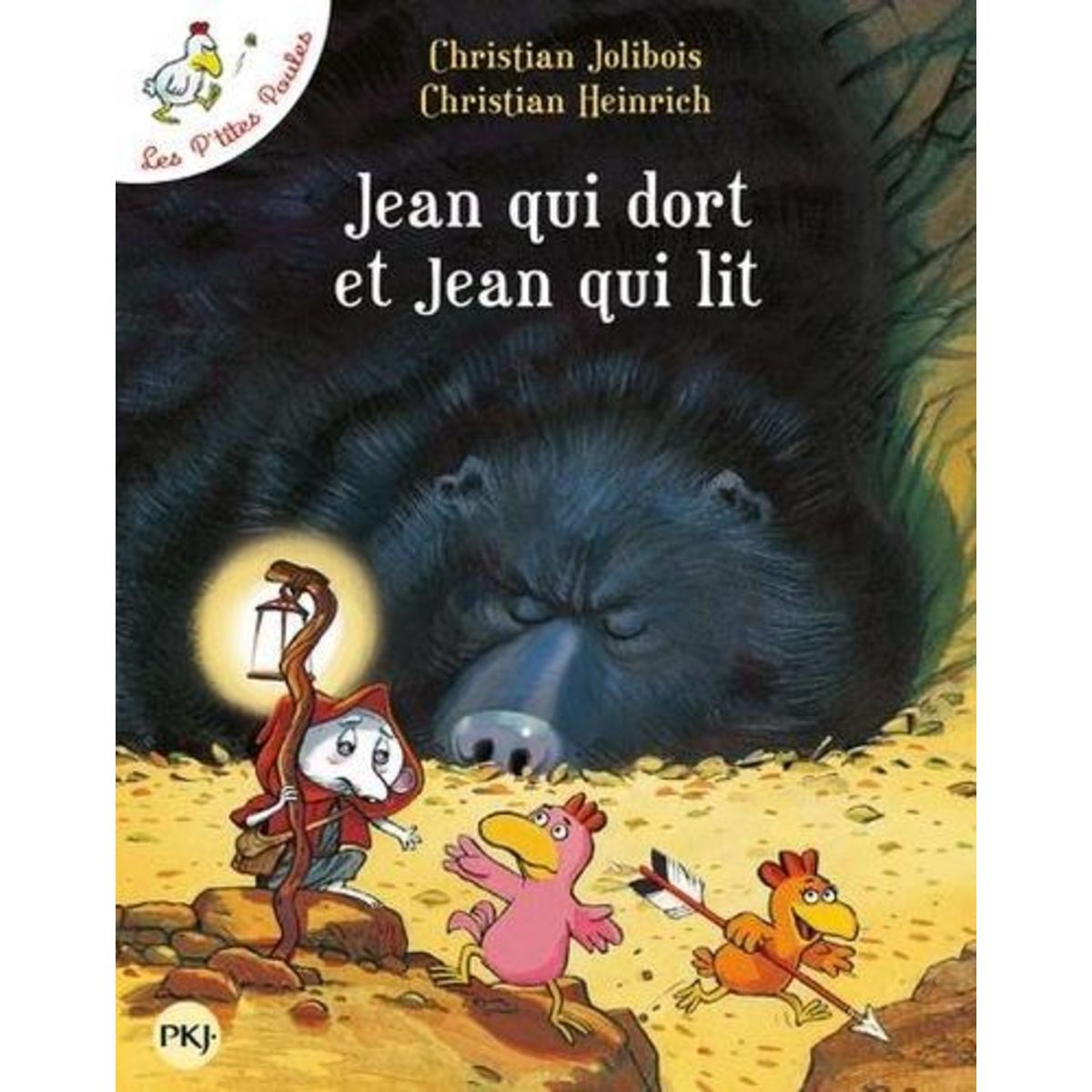 LES P'TITES POULES : JEAN QUI DORT ET JEAN QUI LIT, Jolibois Christian