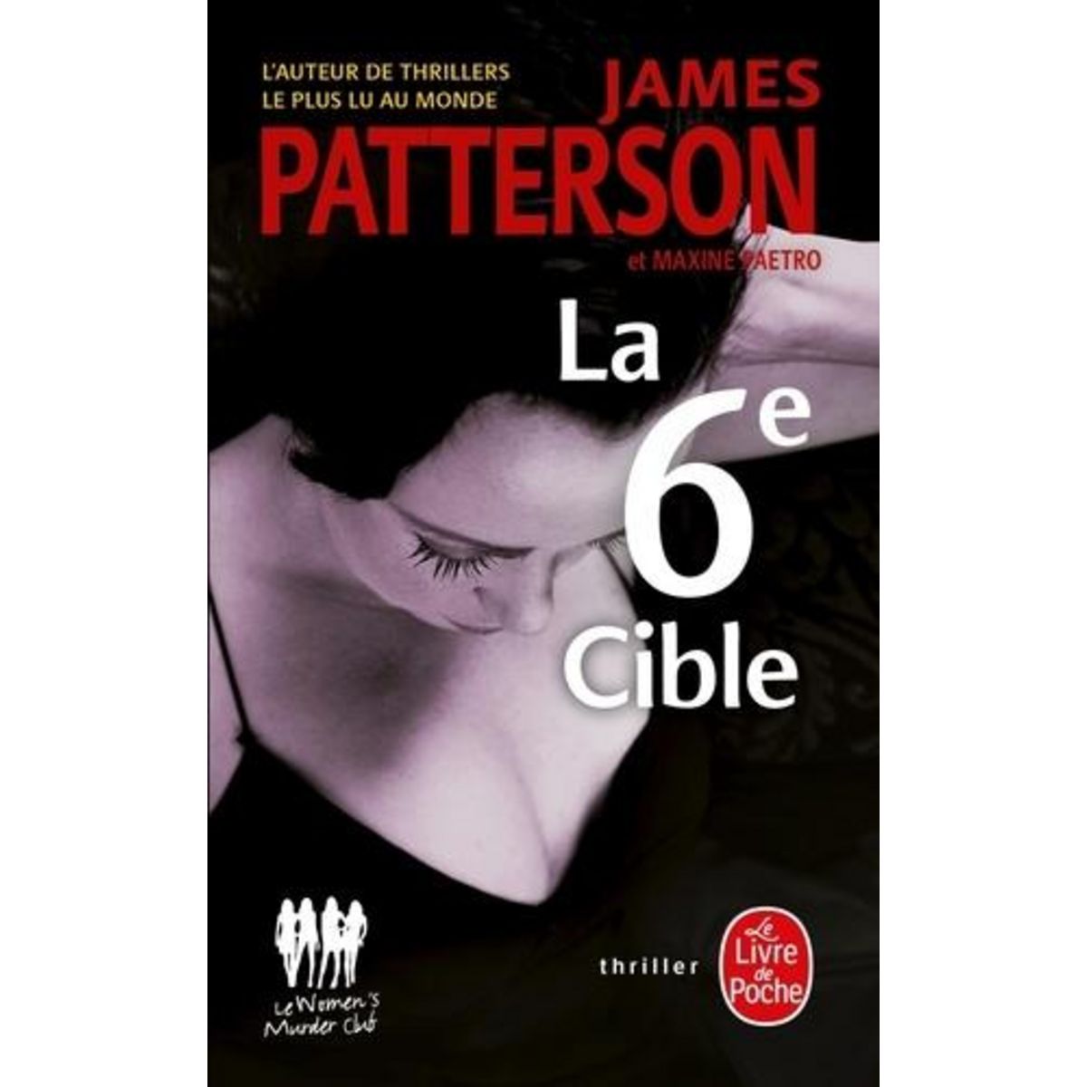 LE WOMEN MURDER CLUB : LA 6E CIBLE, Patterson James