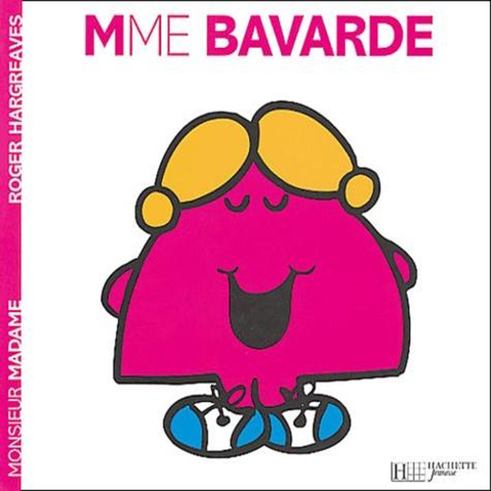 MADAME BAVARDE, Hargreaves Roger