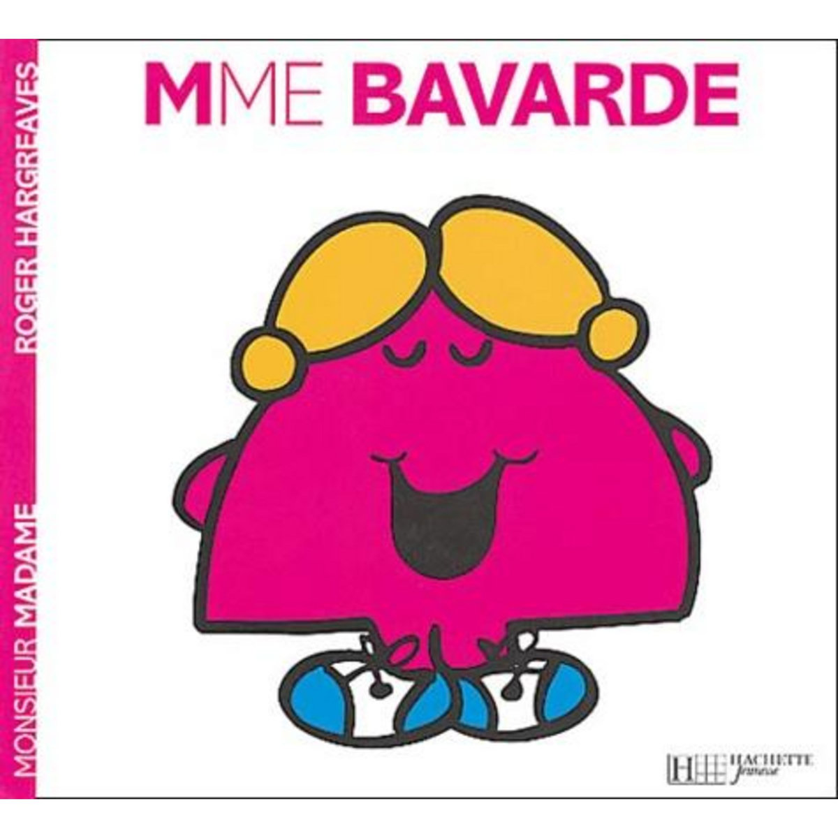 MADAME BAVARDE, Hargreaves Roger
