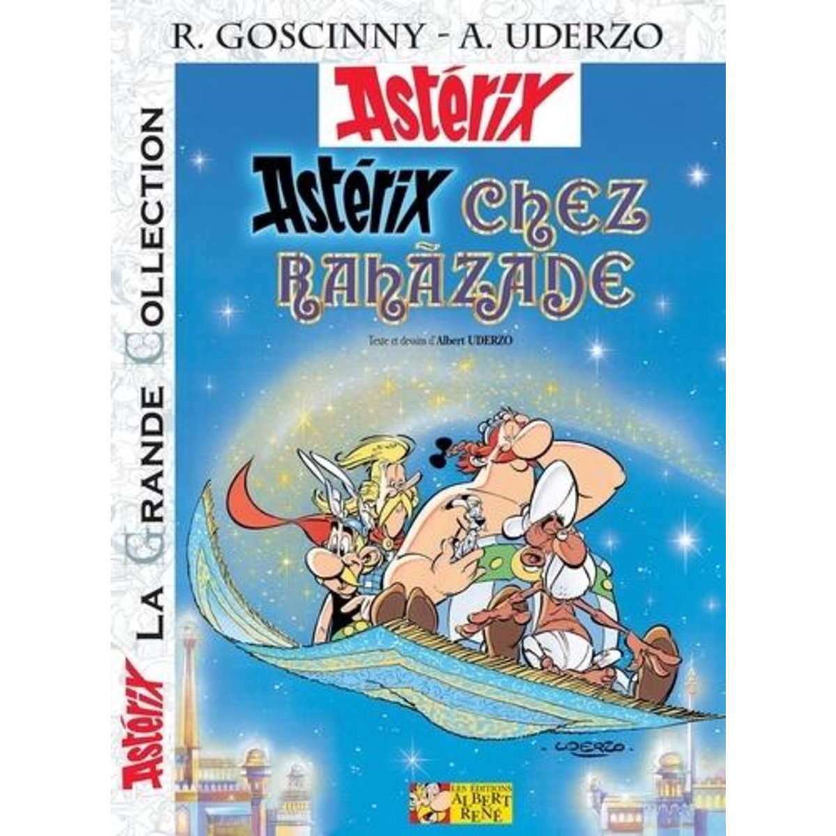ASTERIX TOME 28 : ASTERIX CHEZ RAHAZADE. OU LE COMPTE DES MILLE ET UNE HEURES, Goscinny René