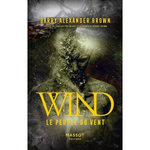 WIND. LE PEUPLE DU VENT, Brown Barry Alexander