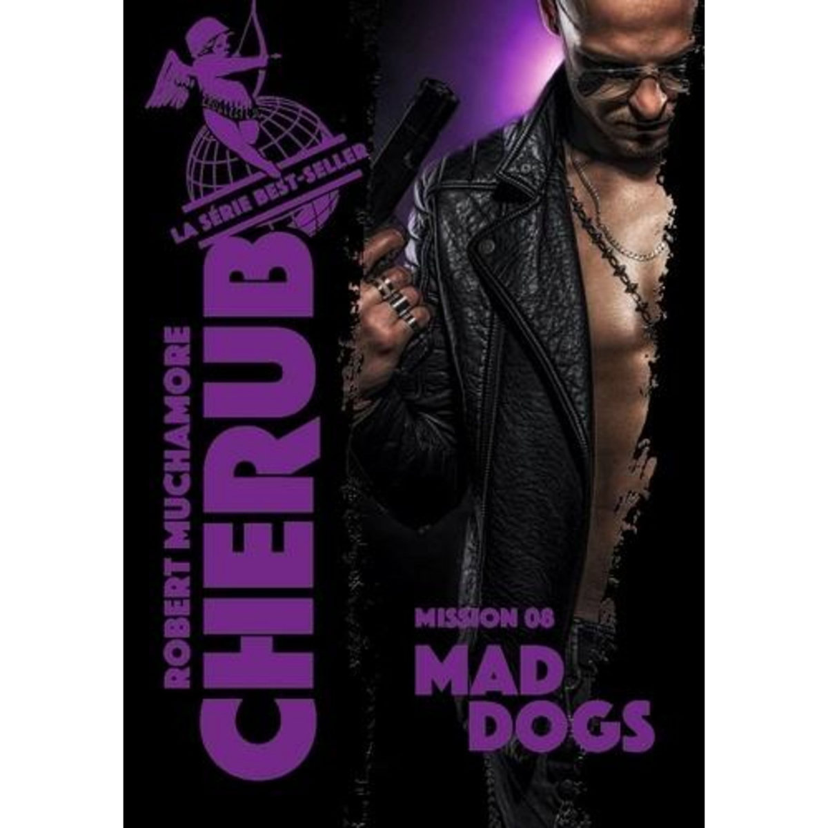 CHERUB TOME 8 : MAD DOGS, Muchamore Robert