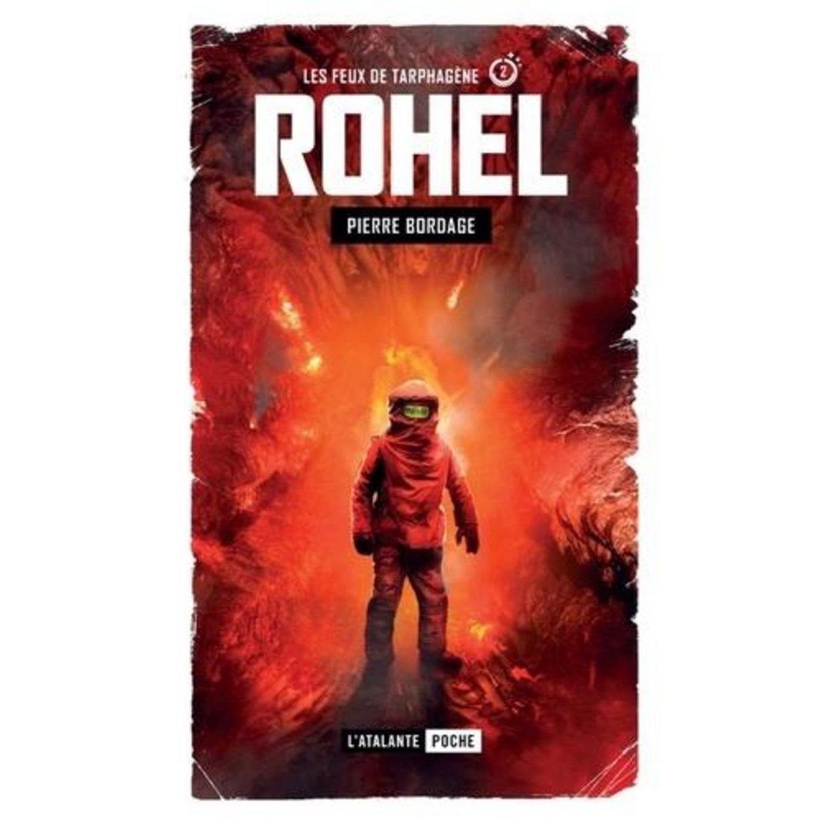 ROHEL SAPHYR TOME 2 : LES FEUX DE TARPHAGENE, Bordage Pierre